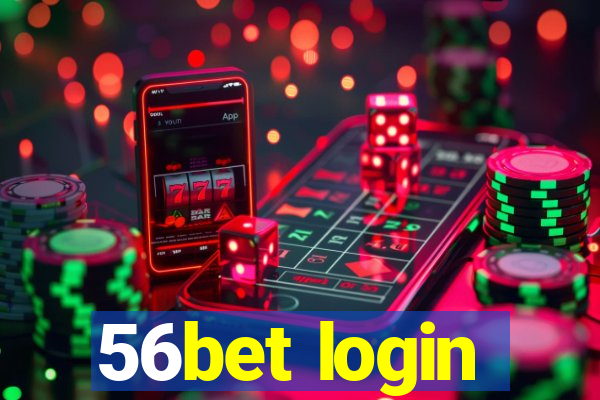 56bet login